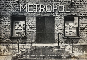 Biografen Metropol i Tyringe av Lars Åhlander